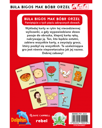 Buła, Bigos, Mak, Bóbr, Orzeł