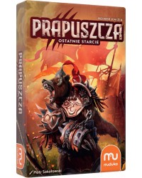 Prapuszcza. Ostatnie starcie Prapuszcza. Ostatnie starcie