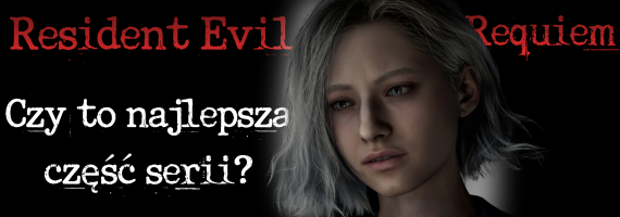 Resident Evil Requiem – czy to najlepsza część serii?
