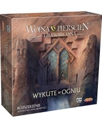 Wojna o Pierścień Wykute w ogniu